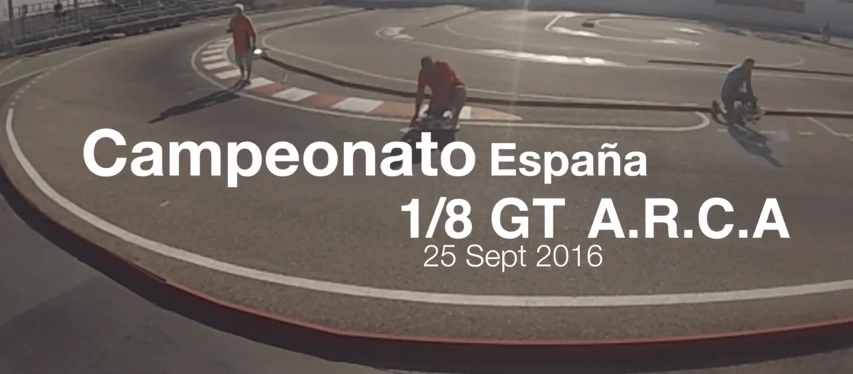Video Multicámara- Final Campeonato España 1/8 GT ARCA 25-9-2016
